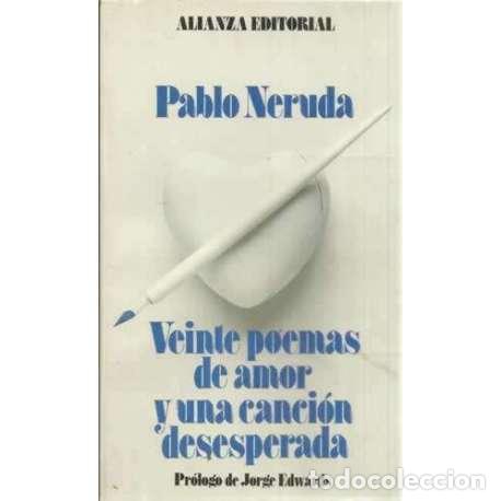 Libros: Veinte poemas de amor y una canci&oacute;n desesperada - Neruda, Pablo - Foto 1