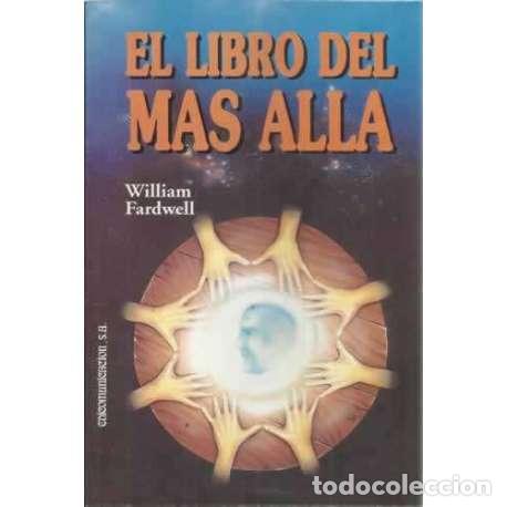 Libros: El libro del m&aacute;s all&aacute; - Fardwell, William - Foto 1