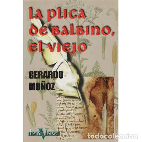 Libros: La Plica de Balbino el viejo - Mu&ntilde;oz Lorente, Gerardo - Foto 1