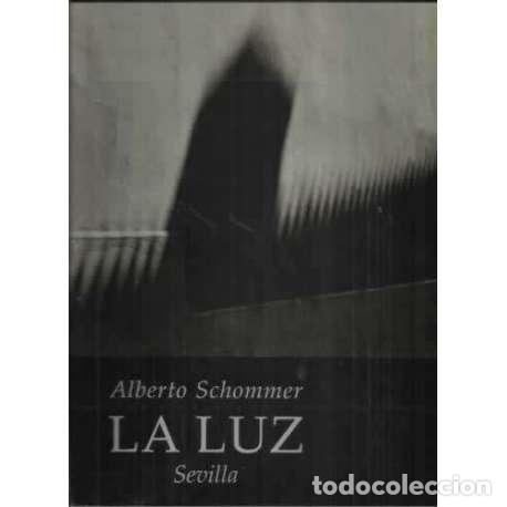Libros: La luz. Sevilla - Schommer, Alberto - Foto 1