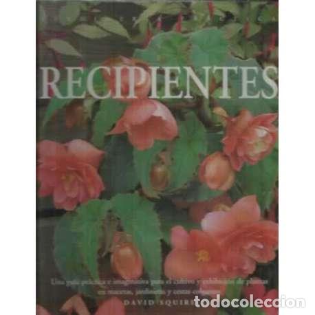 Libros: Jardiner&iacute;a pr&aacute;ctica: Recipientes - Squire, David - Foto 1