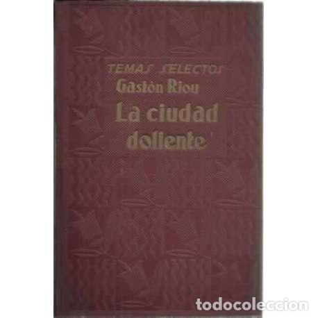 Libros: La ciudad doliente - Gast&oacute;n Riou - Foto 1