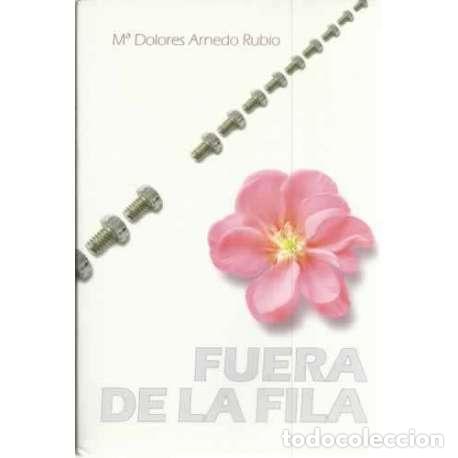 Libros: Fuera de la fila - M&ordf; Dolores Arnedo Rubio - Foto 1