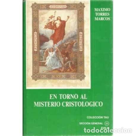 Libros: En torno al misterio cristol&oacute;gico - Torres Marcos, M&aacute;ximo - Foto 1