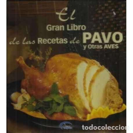 Libri di seconda mano: El gran libro de las recetas de pavo y otras aves - Estan, Lola/ Garc&iacute;a, Bego&ntilde;a