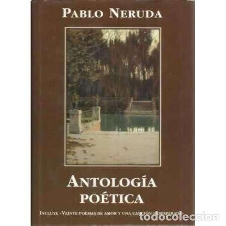 Libros: Antolog&iacute;a po&eacute;tica - Neruda, Pablo - Foto 1