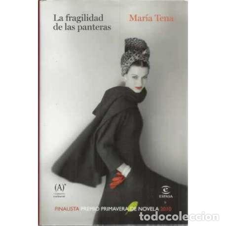 Libros: La fragilidad de las panteras - Tena, Mar&iacute;a - Foto 1