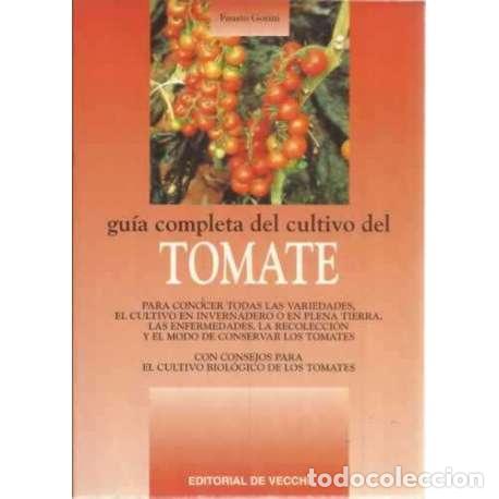 Libros: Gu&iacute;a completa del cultivo del tomate - Fausto Gorini - Foto 1