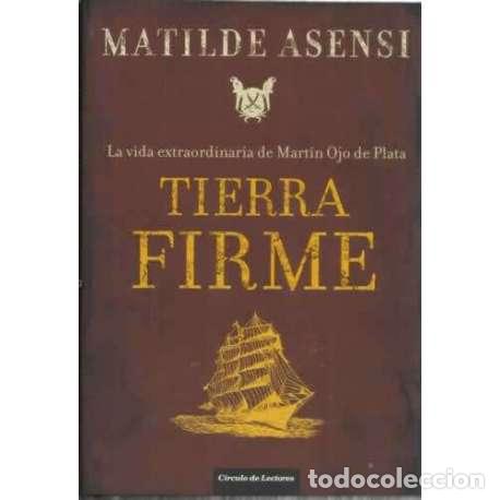 Libros: Tierra firme - Matilde Asensi - Foto 1