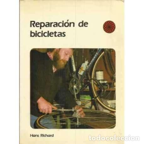 Libros: Reparaci&oacute;n de bicicletas - Hans Richard - Foto 1