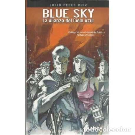 B&uuml;cher: Blue Sky, la alianza del cielo azul - Peces Ruiz, Julio
