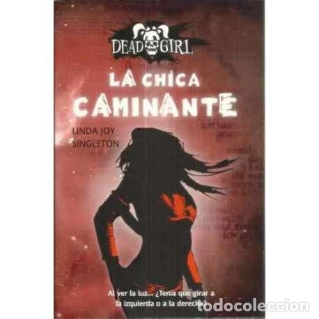 B&uuml;cher: La chica caminante - Joy Singlet&oacute;n, Linda