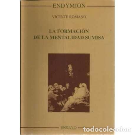 Libros: La formaci&oacute;n de la mentalidad sumisa - Romano, Vicente - Foto 1