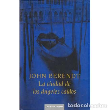 Libros: La ciudad de los &aacute;ngeles ca&iacute;dos - John Berendt - Foto 1