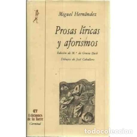 Libros: Prosas l&iacute;ricas y aforismos - Miguel Hern&aacute;ndez - Foto 1