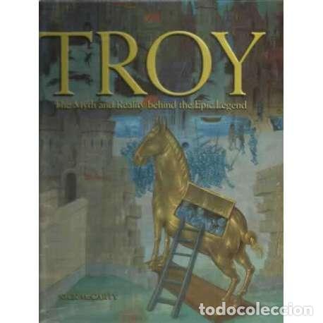 Libros: Troy. The myth and reality behind de epic legend - McCarty, Nick - Foto 1