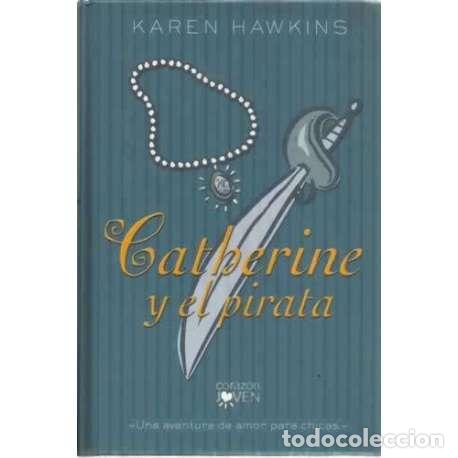 Libros: Catherine y el pirata - Hawkins, Karen - Foto 1