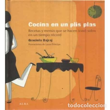 Libros: Cocina en un plis plas - Bajraj, Graciela - Foto 1