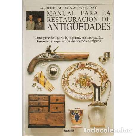 Libros: Manual para la restauraci&oacute;n de antig&uuml;edades - Jackson, Albert - Foto 1