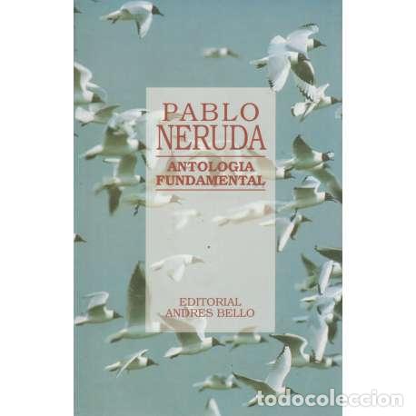 Libros: Antolog&iacute;a fundamental - Pablo Neruda - Foto 1