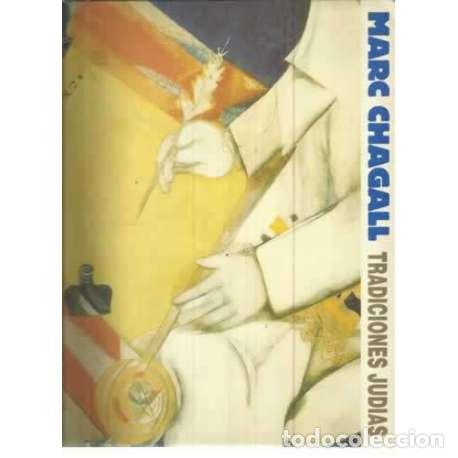 Libros: Marc Chagall. Tradiciones jud&iacute;as - Cat&aacute;logo de la Exposici&oacute;n - Foto 1