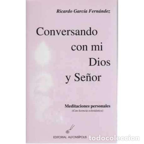 Libros: Conversando con mi Dios y Se&ntilde;or - Ricardo Garc&iacute;a Fern&aacute;ndez - Foto 1