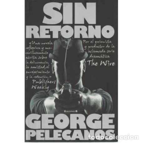 Libros: Sin retorno - George Pelecanos - Foto 1