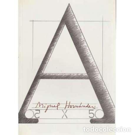 Libros: Homenaje a Miguel Hern&aacute;ndez 50x50 - Cat&aacute;logo de la Exposici&oacute;n - Foto 1