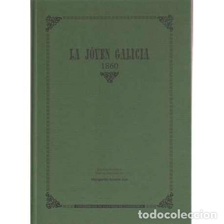 Libros: La joven Galicia 1860. Ed. Facs&iacute;mil - VV. AA. - Foto 1