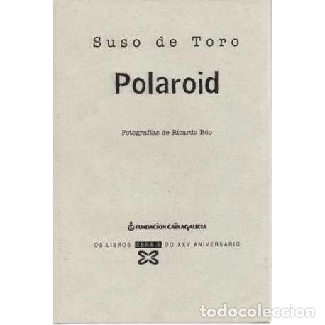 Libros: Polaroid - de Toro Santos, Xes&uacute;s Miguel - Foto 1