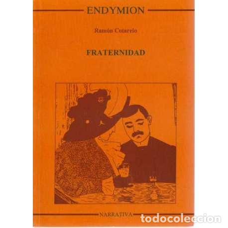 Libros: Fraternidad - Cotarelo, Ram&oacute;n - Foto 1