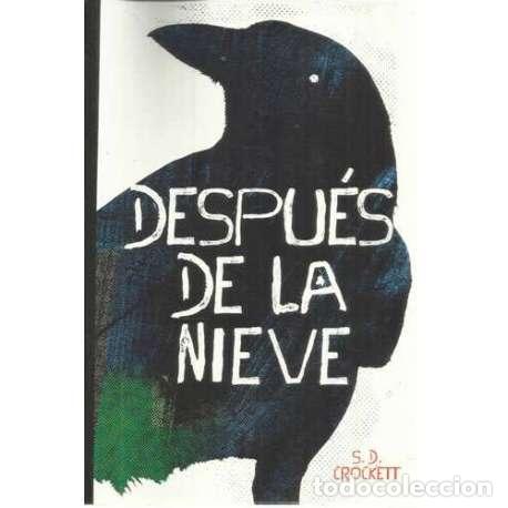 Libros: Despu&eacute;s de la nieve - Crockett, S. D - Foto 1