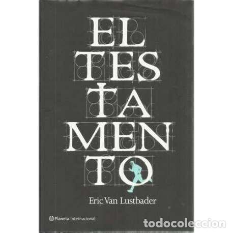 Libros: El testamento - Van Lustbader, Eric - Foto 1