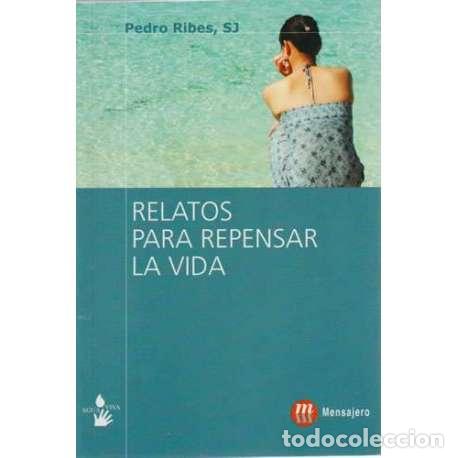Libros: Relatos para repensar la vida - Pedro Ribes - Foto 1