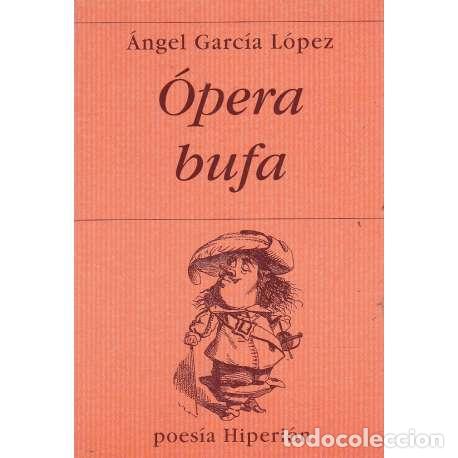 Libros: &Oacute;pera bufa - Garc&iacute;a L&oacute;pez, &Aacute;ngel - Foto 1