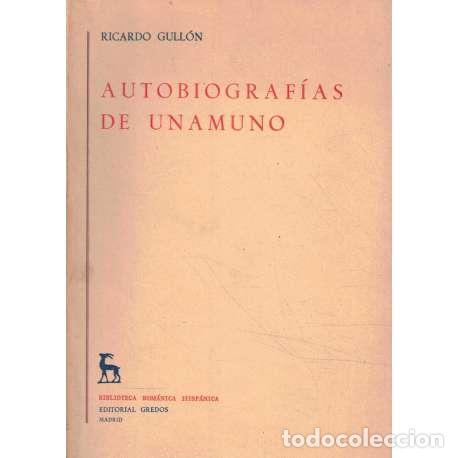Libros: Autobiograf&iacute;as de Unamuno - Gull&oacute;n, Ricardo - Foto 1