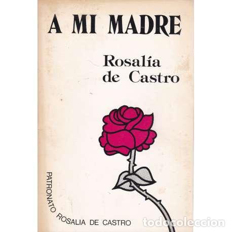 Libros: A mi madre - de Castro, Rosal&iacute;a - Foto 1