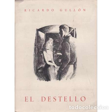 Libros: El destello - Gull&oacute;n, Ricardo - Foto 1