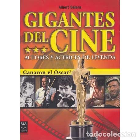 Libros: Gigantes del cine. Actores y actrices de leyenda - Galera, Albert