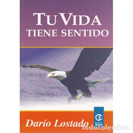 Libros: Tu vida tiene sentido - Lostado, Dar&iacute;o - Foto 1