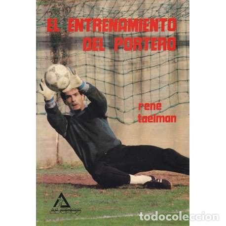 Libros: El entrenamiento del portero - Taelman, Ren&eacute; - Foto 1