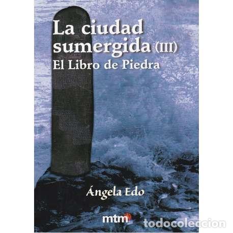 Libros: La ciudad sumergida. Vol. III.- El libro de Piedra - Edo, &Aacute;ngela - Foto 1