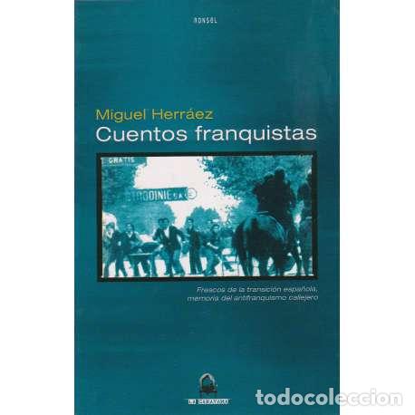 Libros: Cuentos franquistas - Herr&aacute;ez, Miguel - Foto 1