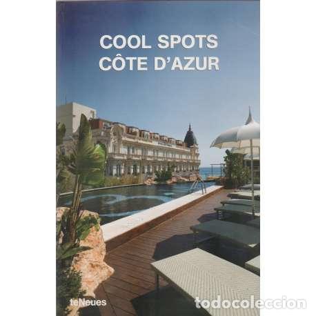 Libros: Cool spots c&ocirc;te dazur - Catherine Collin (ed.) - Foto 1