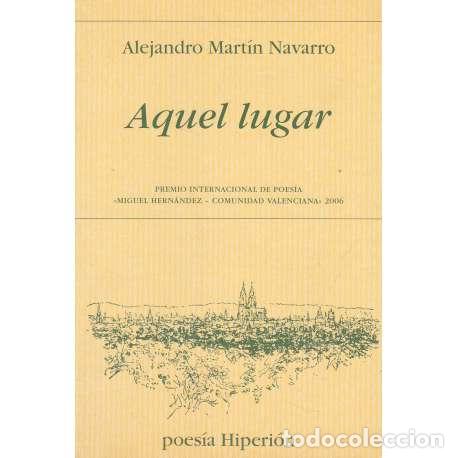 Libros: Aquel lugar - Mart&iacute;n Navarro, Alejandro - Foto 1