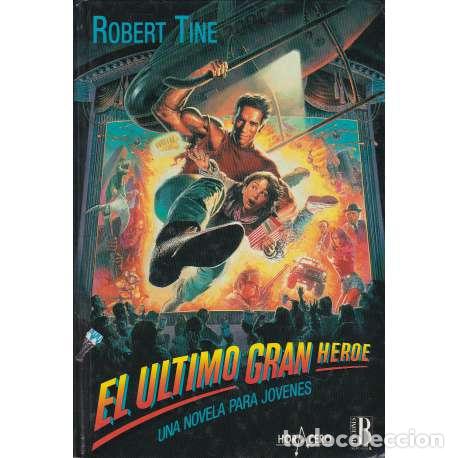 Libros: El &uacute;ltimo gran h&eacute;roe - Tine, Robert - Foto 1