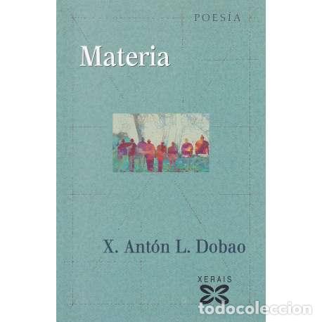Libros: Materia - L. Dobao, X. Ant&oacute;n - Foto 1