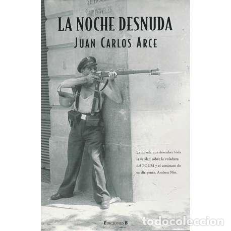 Libros: La noche desnuda - Arce, Juan Carlos - Foto 1