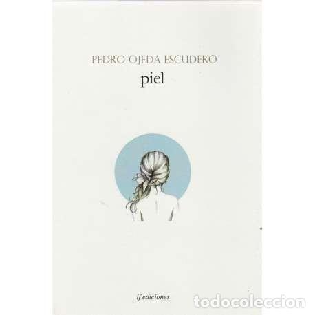 Libros: Piel - Pedro Ojeda Escudero - Foto 1