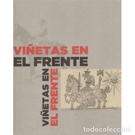 Libros: Vi&ntilde;etas en el frente - Cat&aacute;logo de la Exposici&oacute;n - Foto 1